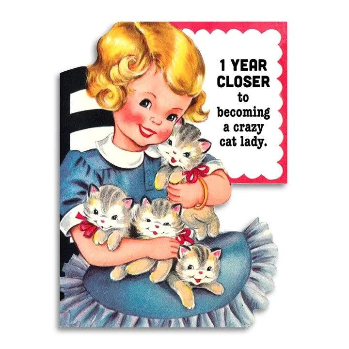 Card Closer To Crazy Cat Lady Birthday