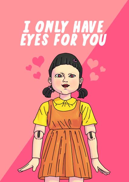 Card Only Have Eyes For You Squid Games