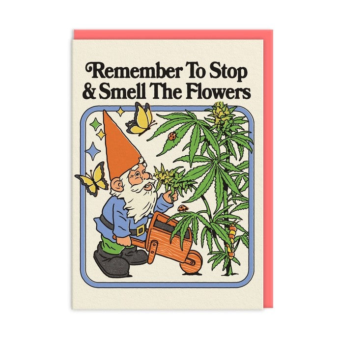 Card Remember To Stop & Smell The Flowers