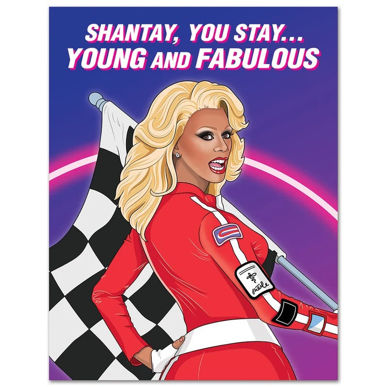Card RuPaul Shantay, You Stay Young And Fabulous