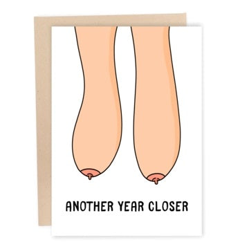 Card Saggy Boobs Another Year Closer
