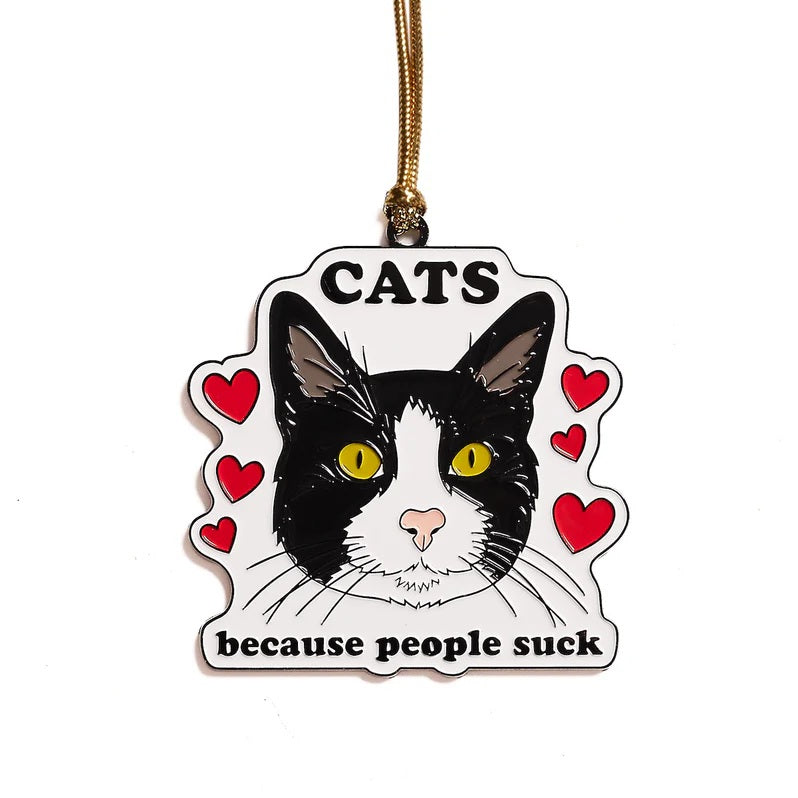 Cats Because People Suck Enamel Ornament