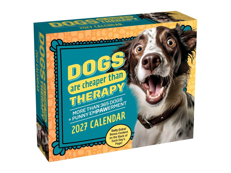 Dogs Are Cheaper Than Therapy 2027 Desktop Calendar