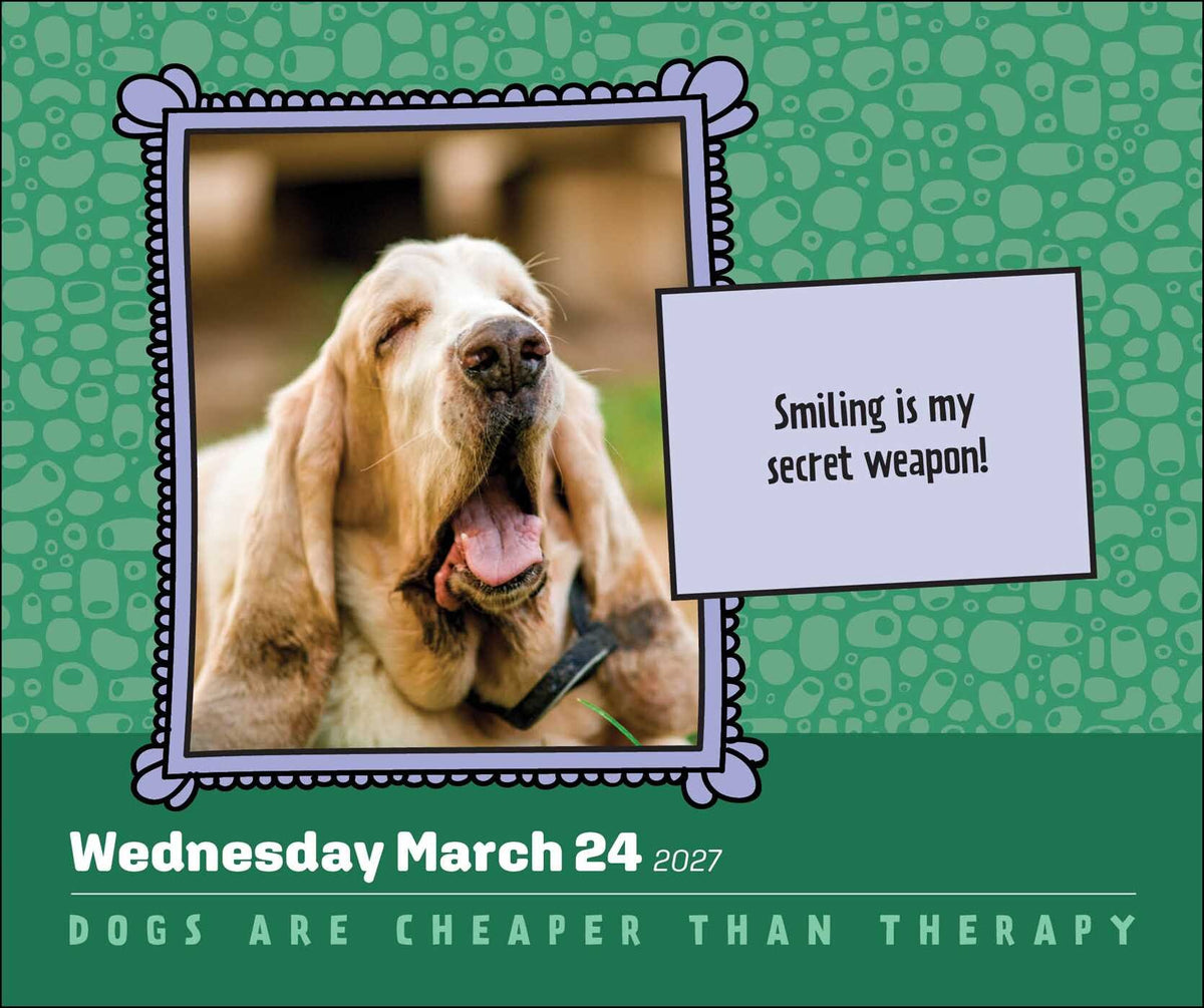 Dogs Are Cheaper Than Therapy 2027 Desktop Calendar