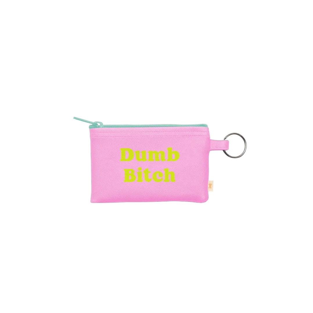 Dumb Bitch Keyring Pouch