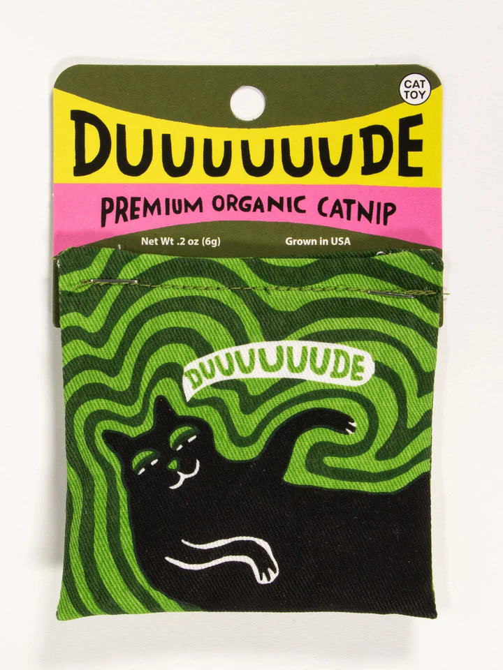Duuuude Catnip Toy