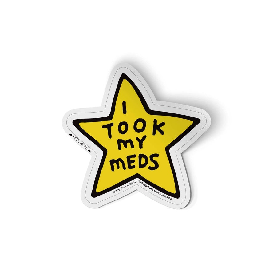 I Took My Meds Gold Star Sticker
