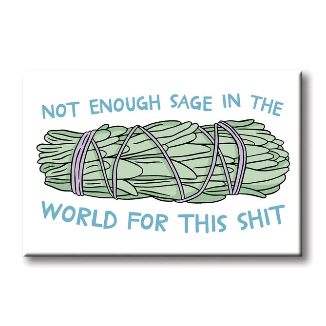 MAGNET Not Enough Sage