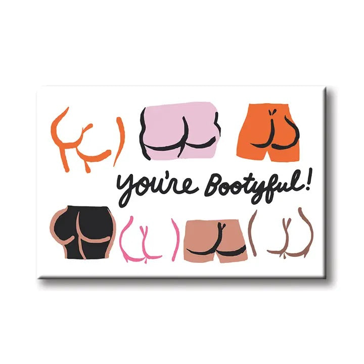 MAGNET You're Bootyful