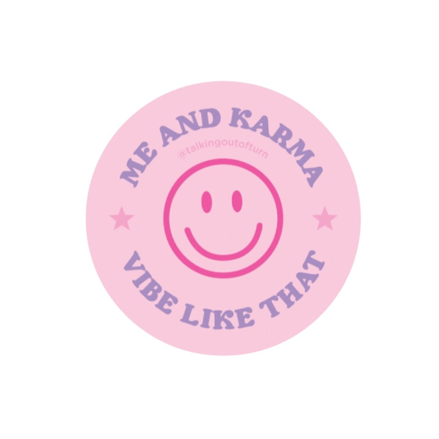 Me And Karma Vibe Like That Sticker