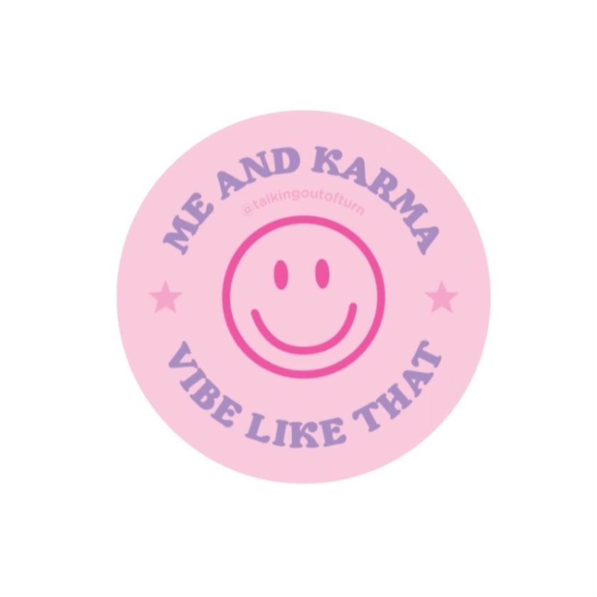 Me And Karma Vibe Like That Sticker