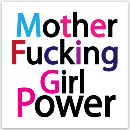 Mother Fucking Girl Power Vinyl Sticker