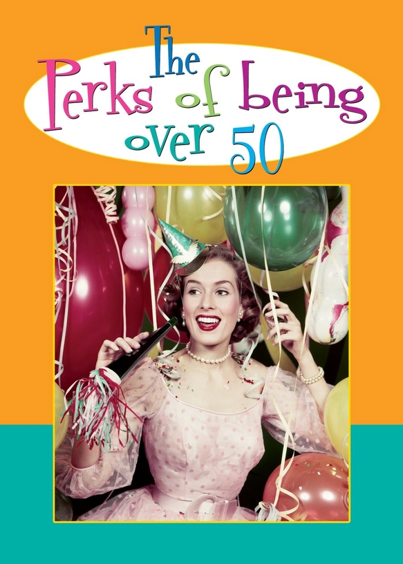 Card Perks Of Being Over 50 Women's Birthday