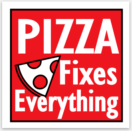 Pizza Fixes Everything Vinyl Sticker