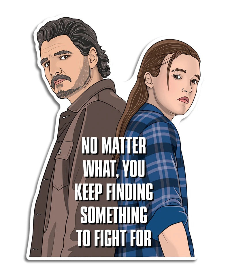 The Last Of Us Something To Fight For Die Cut Sticker