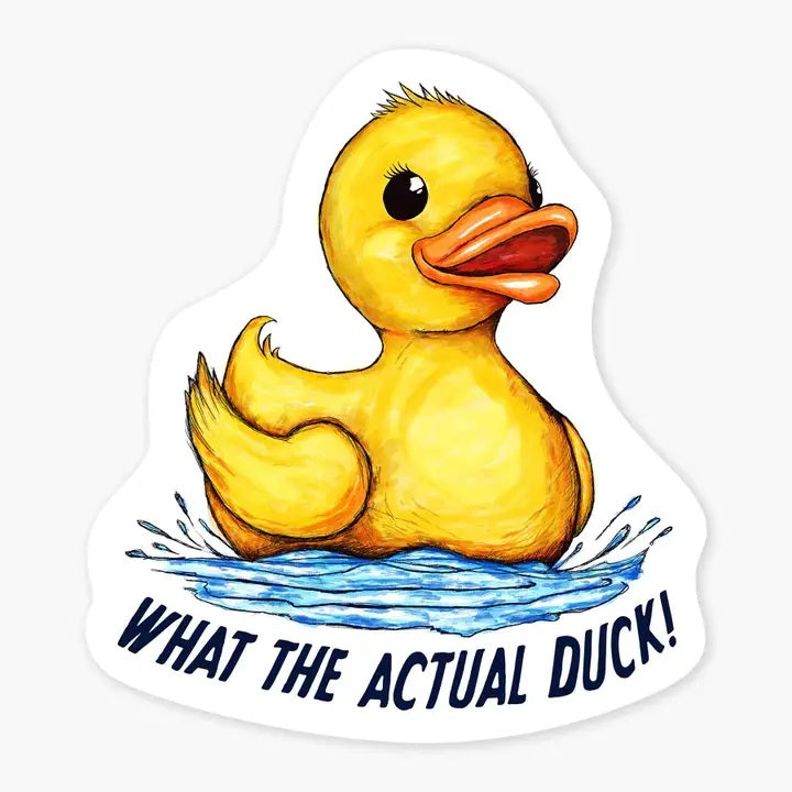 What The Actual Duck Sticker