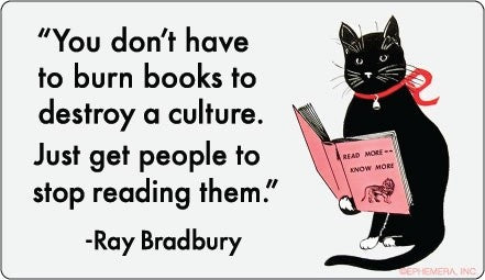 You Don't Have To Burn Books To Destroy A Culture Bumper Sticker