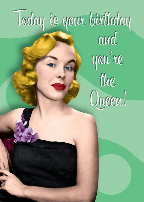 Card You're The Queen! Birthday