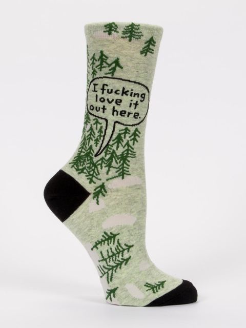I Fucking Love It Out Here Woods Women's Socks