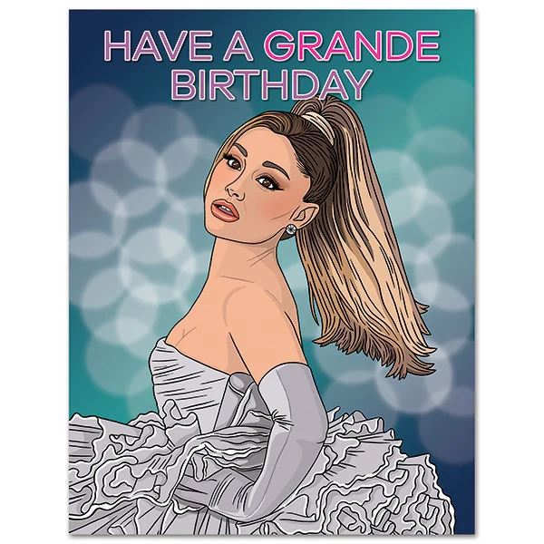 Card Have A Grande Birthday Ariana Grande