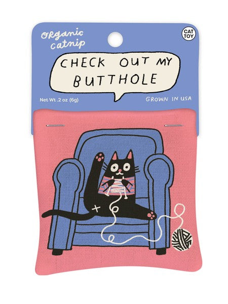 Check Out My Butthole Catnip Toy