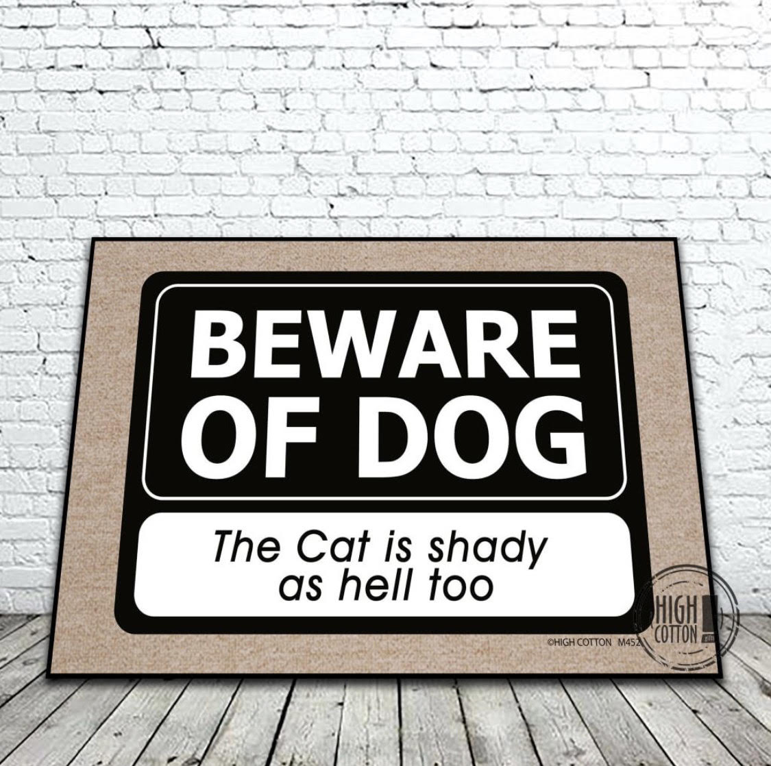 Beware Of Dog, Cat Is Shady Too Doormat
