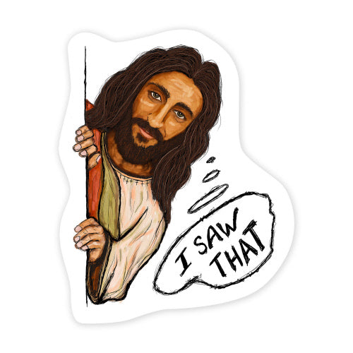 Jesus I Saw That Sticker