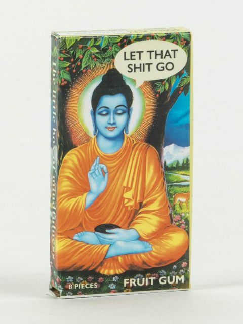Let That Shit Go Gum