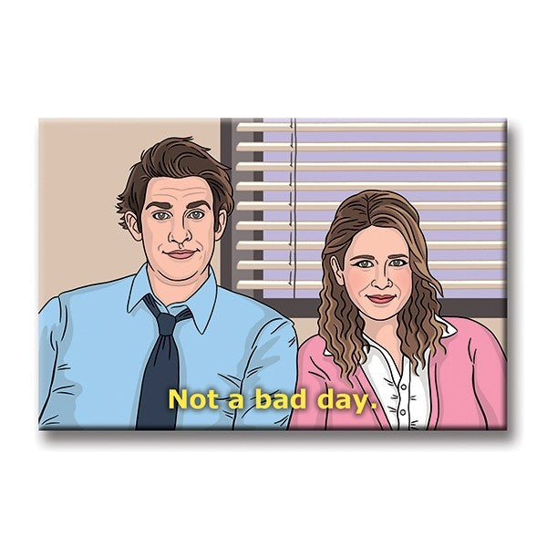 MAGNET The Office Jim Pam Not A Bad Day