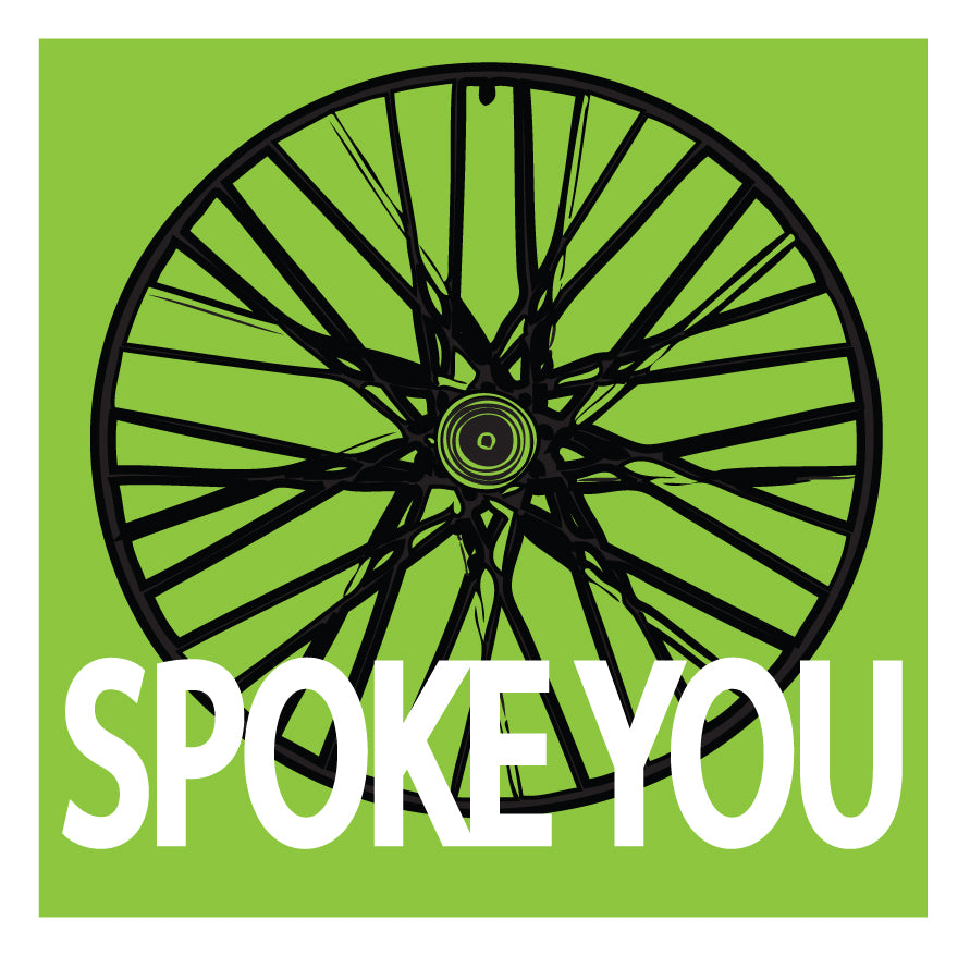 Spoke You Sticker